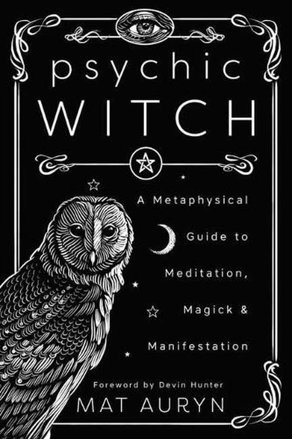 Psychic Witch
A Metaphysical Guide to Meditation, Magick and Manifestation - Rivendell Shop