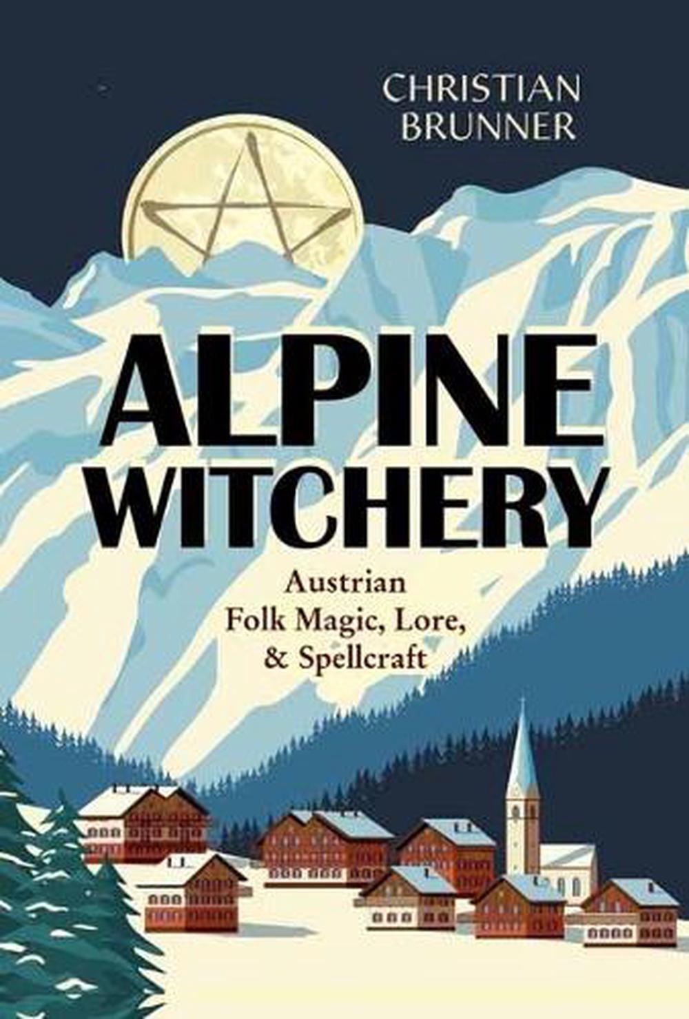 Alpine Witchery
Austrian Folk Magic, Lore, & Spellcraft - Rivendell Shop