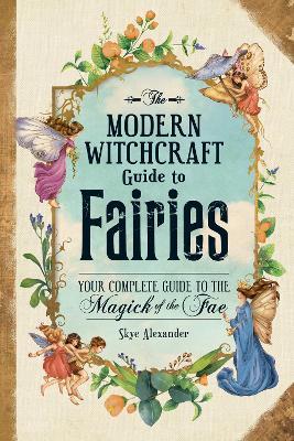 Modern Witchcraft Guide to Fairies - Rivendell Shop