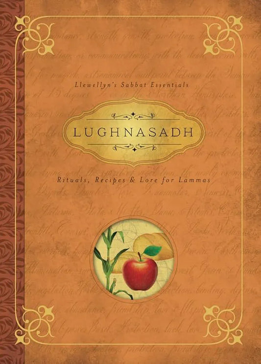 Llewellyns Sabbat Essentials - Lughnasadh - Rivendell Shop