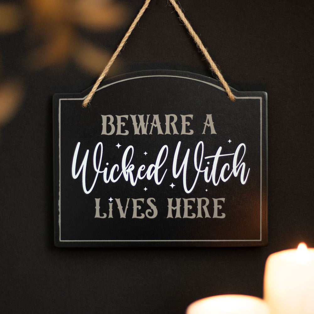 Beware A Wicked Witch Lives Here Sign - Rivendell Shop