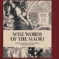 Wise Words of the Maori: Revised Edition - Rivendell Shop