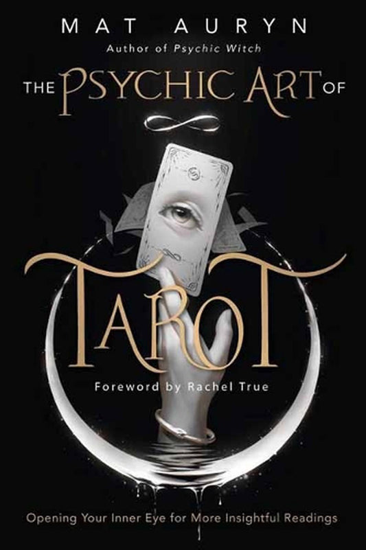 The Psychic Art of Tarot
Opening Your Inner Eye for More Insightful Readings - Rivendell Shop