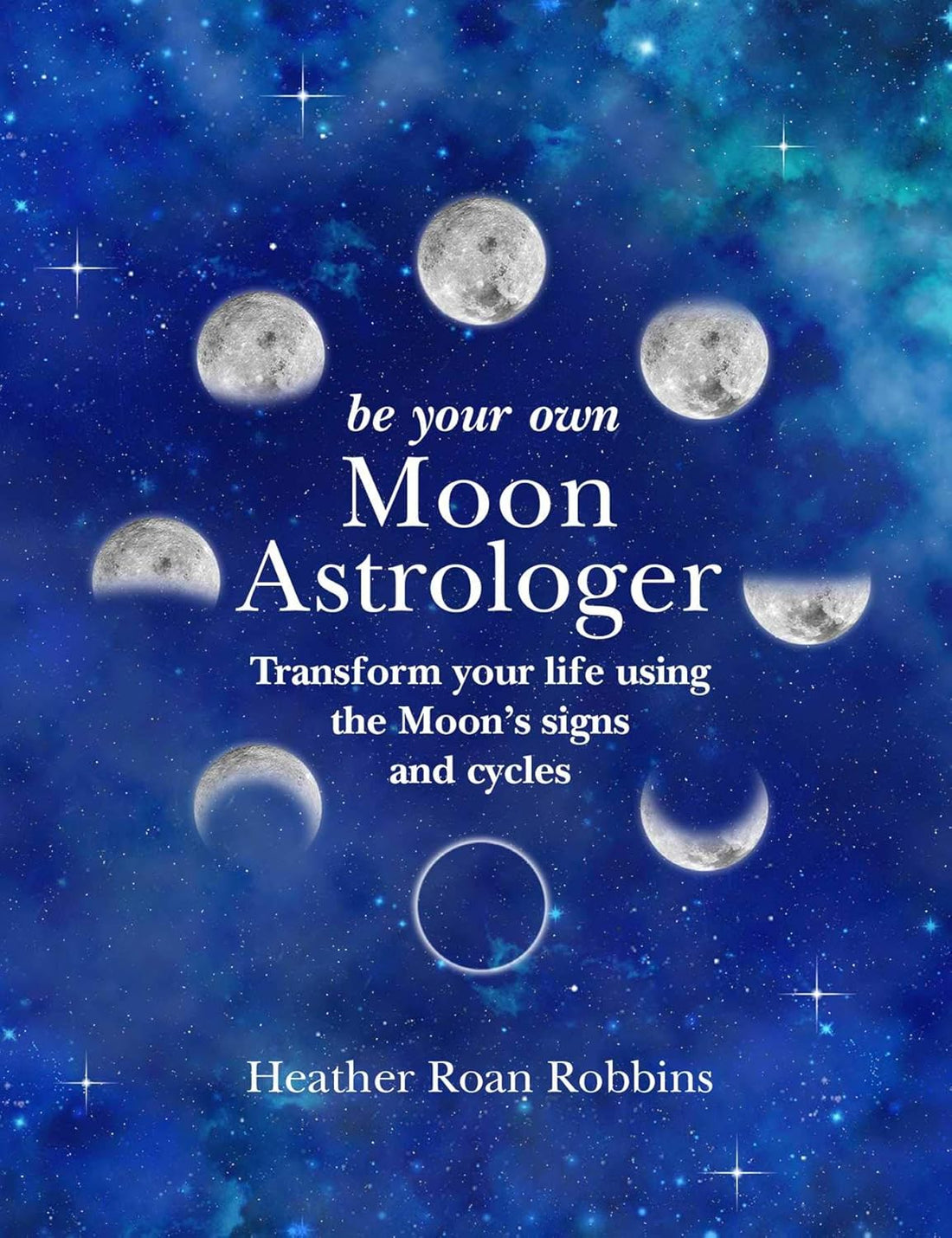 Be Your Own Moon Astrologer - Rivendell Shop