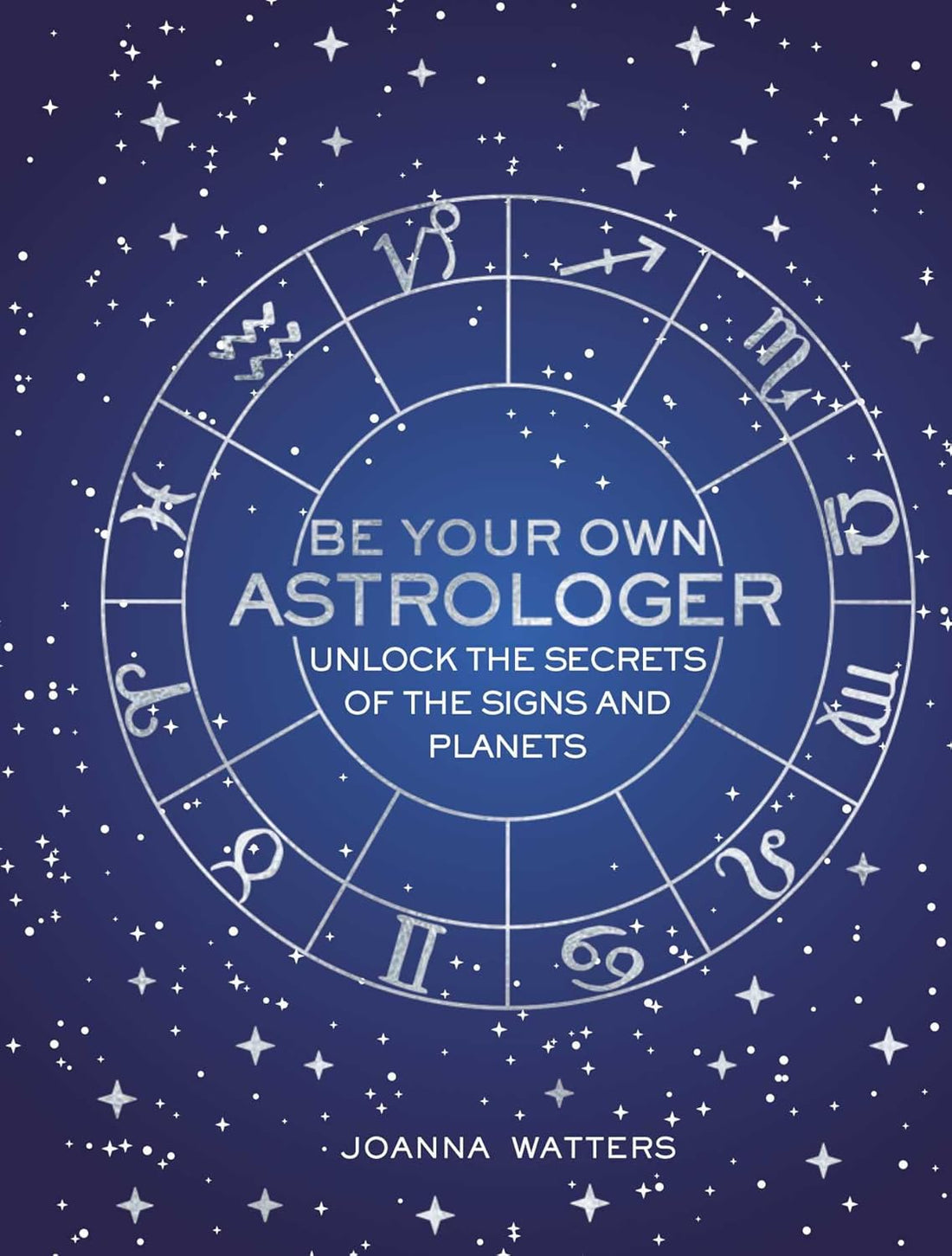 Be Your Own Astrologer - Rivendell Shop