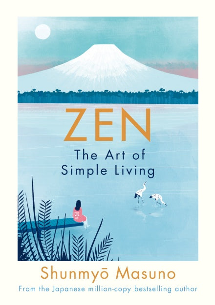Zen: The Art of Simple Living - Rivendell Shop