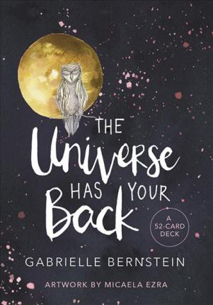 The Universe Has Your Back: 52 Card Oracle Deck - Rivendell Shop